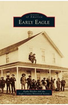 Coperta cărții 'Early Eagle - Kathy Heicher'