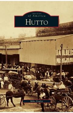 Coperta cărții 'Hutto - Mike Fowler'