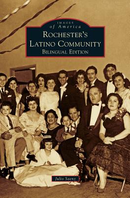 Rochester's Latino Community - Julio Saenz