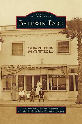 Baldwin Park - Bob Benbow