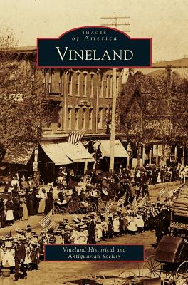 Vineland - Vineland Historical And Antiquarian Soci