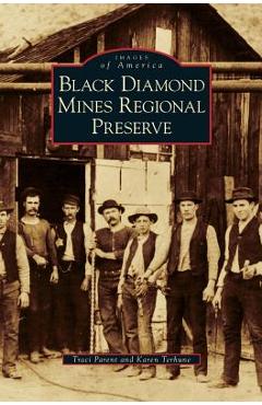 Coperta cărții 'Black Diamond Mines Regional Preserve - Traci Parent'