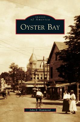 Oyster Bay - John E. Hammond