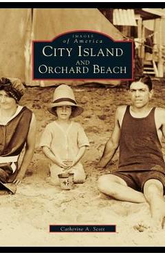 Coperta cărții 'City Island and Orchard Beach (Revised) - Catherine A. Scott'