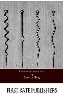 Poza produsului Polynesian Mythology - George Grey