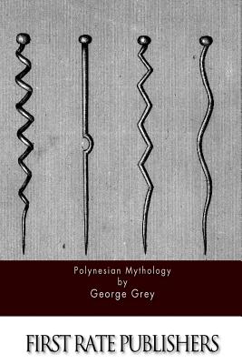 Polynesian Mythology - George Grey