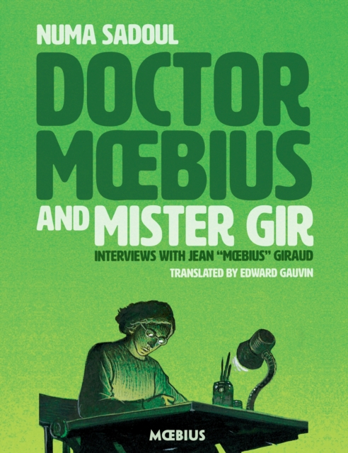 Doctor Moebius and Mister Gir - Numa Sadoul