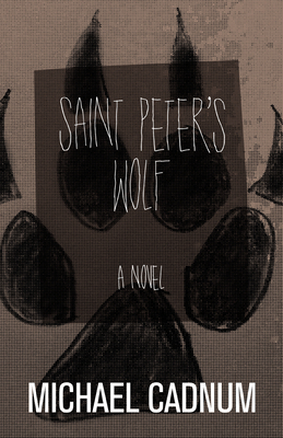 Coperta cărții 'Saint Peter's Wolf - Michael Cadnum'