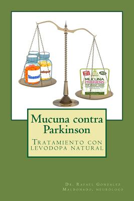 Mucuna contra Parkinson: Tratamiento con levodopa natural - Rafael Gonzalez Maldonado