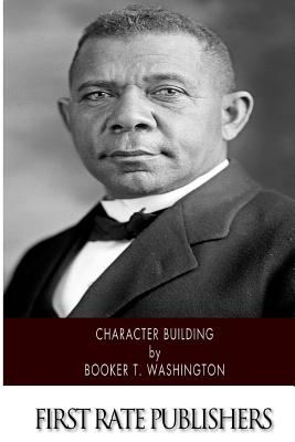 Character Building - Booker T. Washington