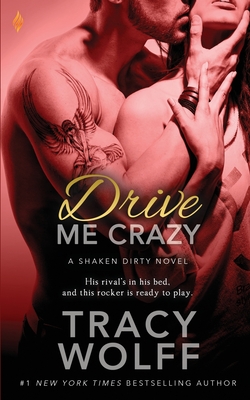 Drive Me Crazy - Tracy Wolff