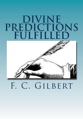 Divine Predictions of Mrs. Ellen G. White Fulfilled - Gerald E. Greene