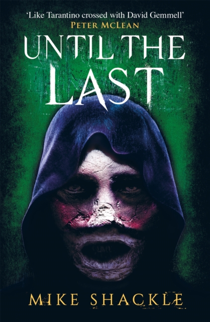 Until the Last: Book Three - Mike Shackle