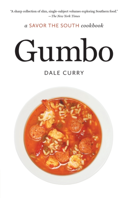 Gumbo: a Savor the South cookbook - Dale Curry