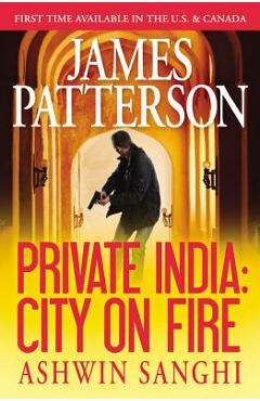 Coperta cărții 'Private India: City on Fire - James Patterson'