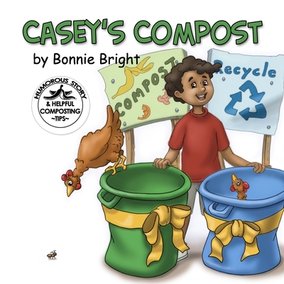 Casey's Compost - Bonnie Bright