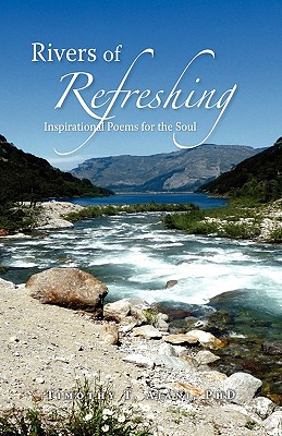 Rivers of Refreshing - Timothy T. Ajani