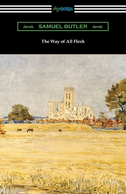 The Way of All Flesh - Samuel Butler