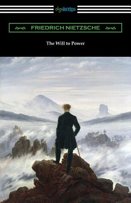 Coperta cărții 'The Will to Power - Friedrich Wilhelm Nietzsche'
