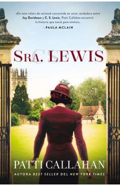 Coperta cărții 'Sra. Lewis: La Improbable Historia de Amor Entre Joy Davidman Y C. S. Lewis - Patti Callahan'