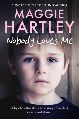 Nobody Loves Me - Maggie Hartley
