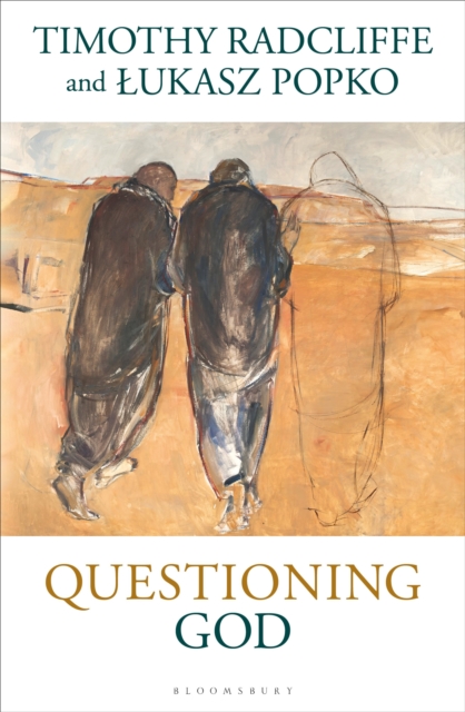 Questioning God - Timothy Radcliffe