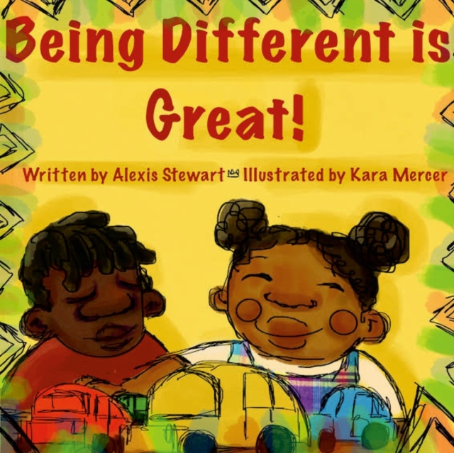 Being Different is Great! - Alexis Stewart