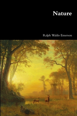 Nature - Ralph Waldo Emerson