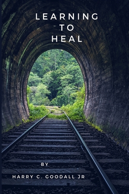 Learning to Heal - Harry Goodall