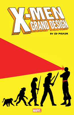 X-Men: Grand Design Trilogy - Ed Piskor