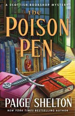 The Poison Pen: A Scottish Bookshop Mystery - Paige Shelton