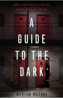 A Guide to the Dark - Meriam Metoui