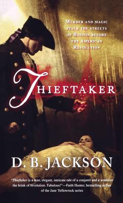 Thieftaker - D. B. Jackson