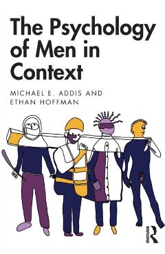 Coperta cărții 'The Psychology of Men in Context - Michael Addis'