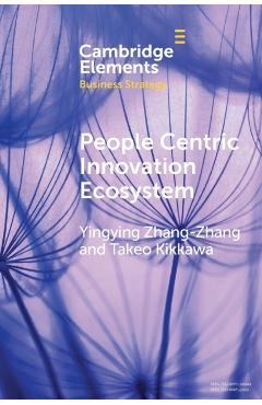 Coperta cărții 'People Centric Innovation Ecosystem: Japanese Management and Practices - Yingying Zhang-zhang'
