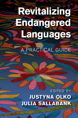 Revitalizing Endangered Languages - Justyna Olko