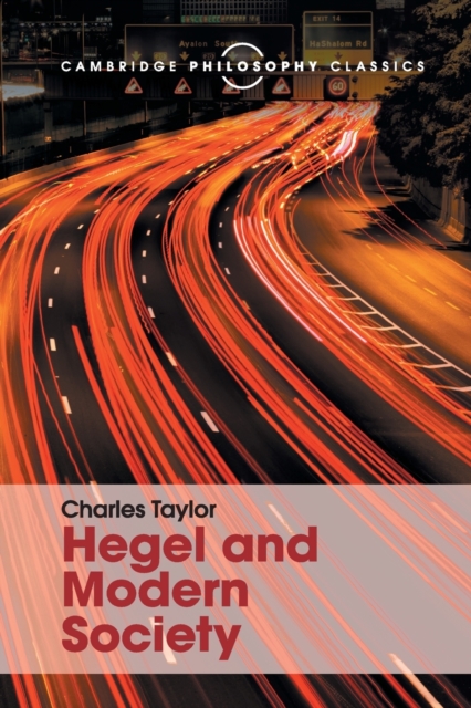 Hegel and Modern Society - Charles Taylor