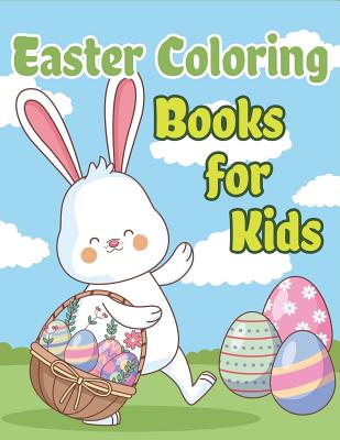 Easter Coloring Books for Kids: Happy Easter Basket Stuffers for Toddlers and Kids Ages 3-7, Easter Gifts for Kids, Boys and Girls - The Coloring Book Art Design Studio
