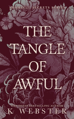 The Tangle of Awful - K. Webster