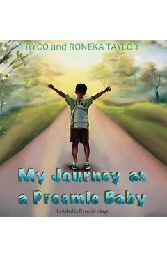 Coperta cărții 'My Journey as a Preemie Baby - Ryco Taylor'
