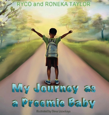 My Journey as a Preemie Baby - Ryco Taylor