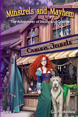 Minstrels and Mayhem: A Molly and Grainne Story (Book 7) - Gail Notestine