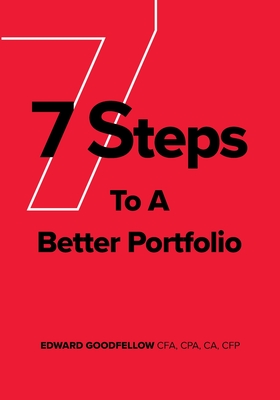 7 Steps to a Better Portfolio - Edward James Goodfellow