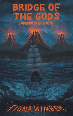 Bridge of the Gods: Omnibus Edition - Fiona Wimber
