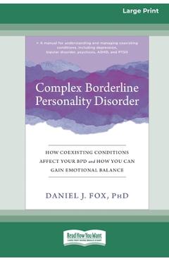 Coperta cărții 'Complex Borderline Personality Disorder: How Coexisting Conditions Affect Your BPD and How You Can Gain Emotional'