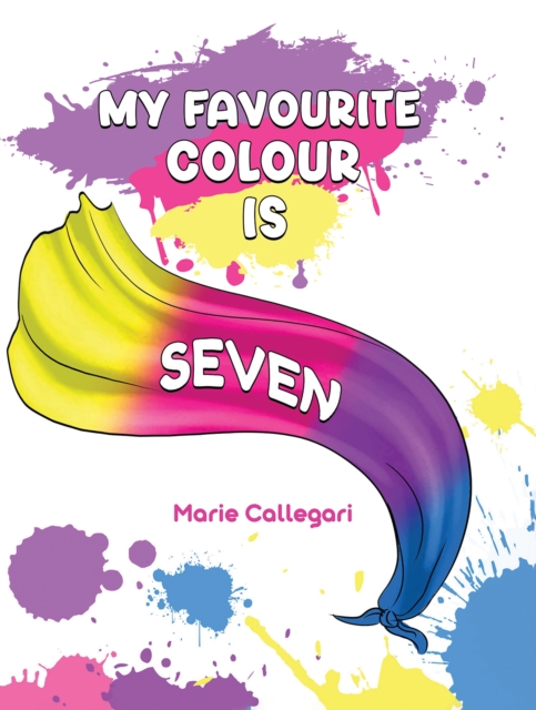 My Favourite Colour is Seven - Marie Callegari
