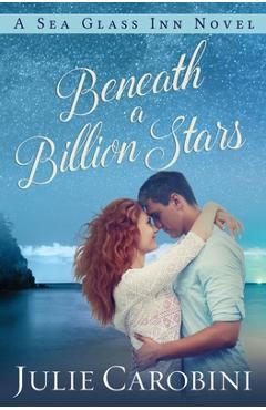 Coperta cărții 'Beneath a Billion Stars - Julie Carobini'