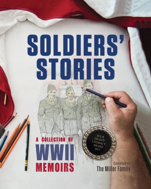 Coperta cărții 'Soldiers' Stories: A Collection of WWII Memoirs - Myra Miller'