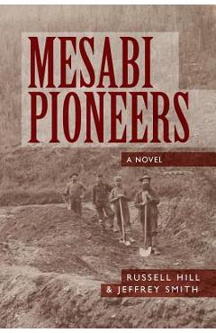 Coperta cărții 'Mesabi Pioneers - Russell Hill'