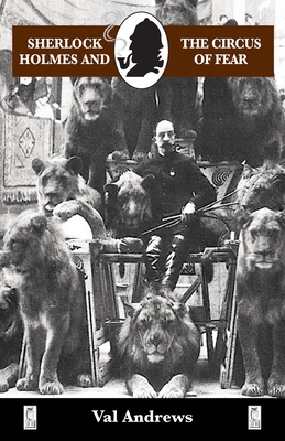 Sherlock Holmes and the Circus of Fear - Val Andrews